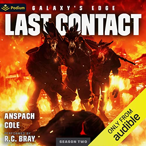 Last Contact: Galaxy's Edge Season 2, Book 5