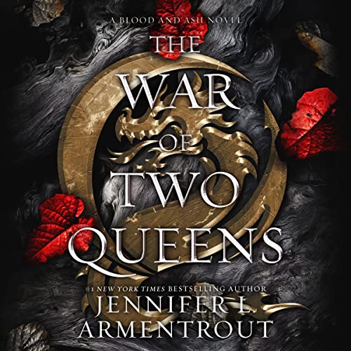 The War of Two Queens: Blood and Ash, Book 4