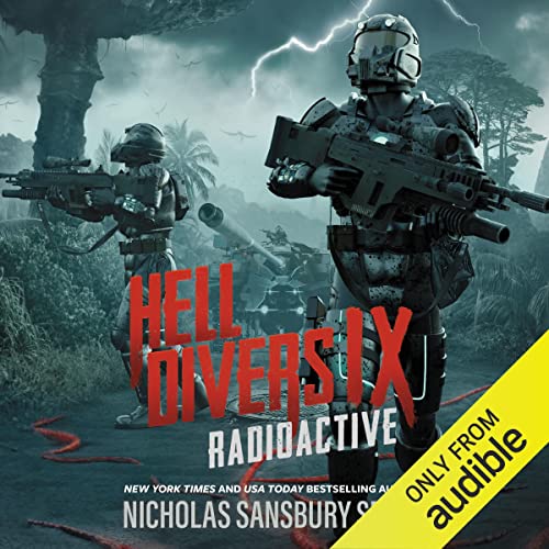 Hell Divers IX: Radioactive: The Hell Divers Series, Book 9