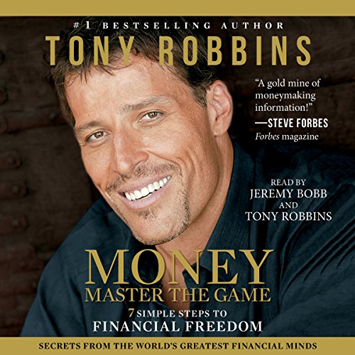 Money: Master the Game: 7 Simple Steps to Financial Freedom
