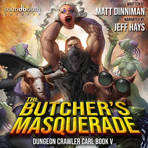 The Butcher's Masquerade: Dungeon Crawler Carl, Book 5