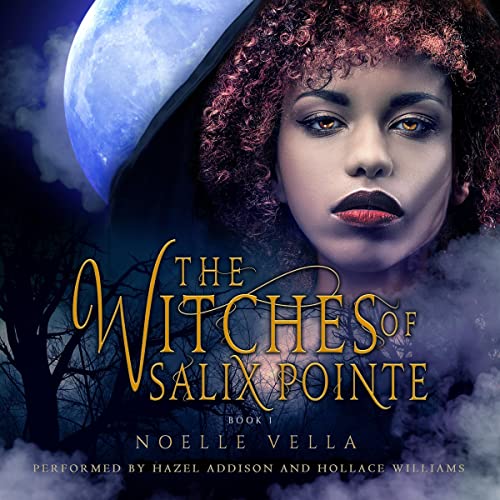 The Witches of Salix Pointe