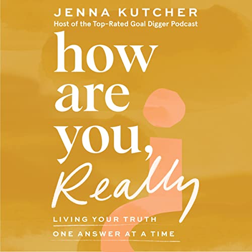 How Are You, Really?: Living Your Truth One Answer at a Time