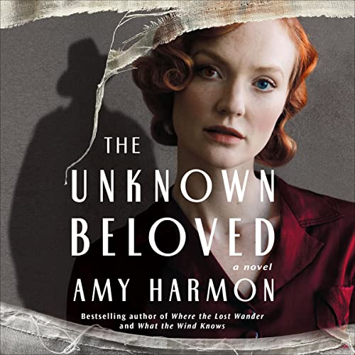 The Unknown Beloved: A Novel