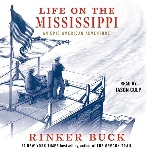 Life on the Mississippi: An Epic American Adventure