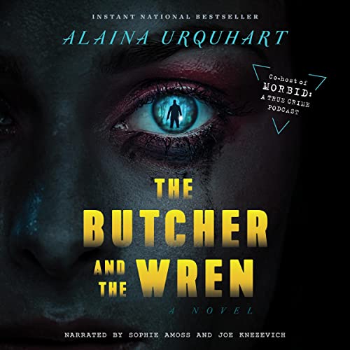 The Butcher and the Wren: A Novel