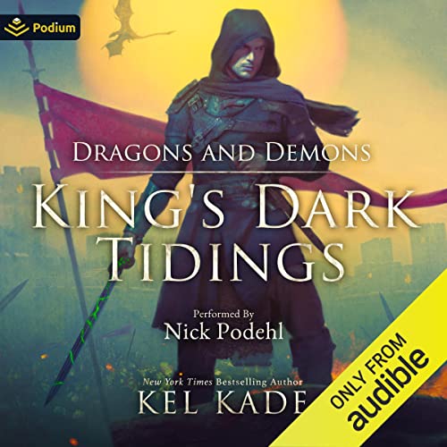 Dragons and Demons: King's Dark Tidings, Book 5