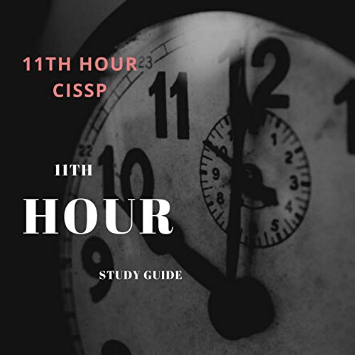Eleventh Hour CISSP®: Study Guide, Third Edition