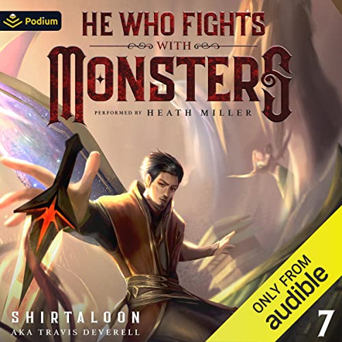 He Who Fights with Monsters 7: A LitRPG Adventure (He Who Fights with Monsters, Book 7)