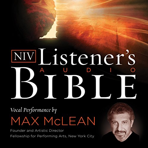 Listener's Audio Bible - New International Version, NIV: Complete Bible: Vocal Performance by Max McLean