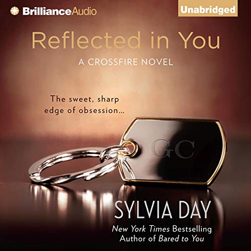 Reflected in You: A Crossfire Novel, Book 2