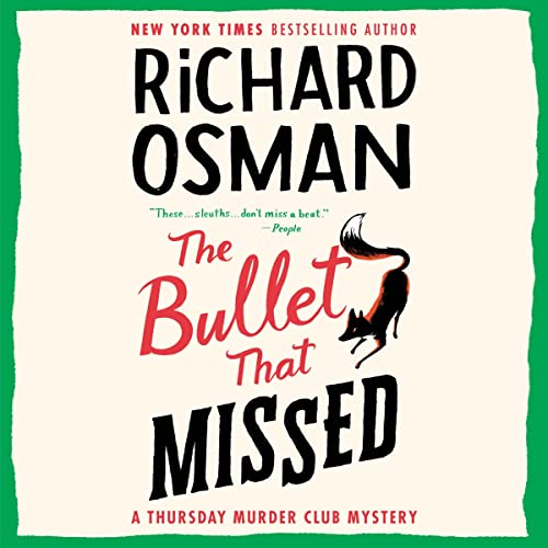The Bullet That Missed: A Thursday Murder Club Mystery, Book 3