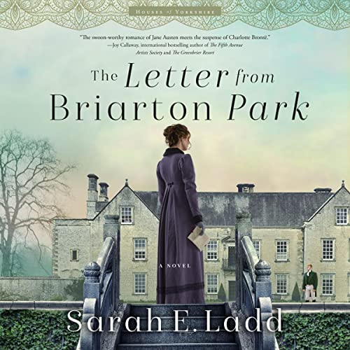 The Letter from Briarton Park: The Houses of Yorkshire Series, Book 1